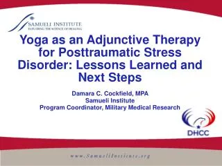 Yoga as an Adjunctive Therapy for Posttraumatic Stress Disorder: Lessons Learned and Next Steps