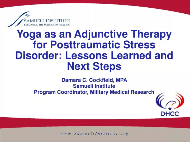 yoga as an adjunctive therapy for posttraumatic stress disorder lessons learned and next steps