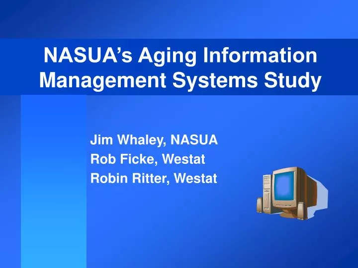 nasua s aging information management systems study
