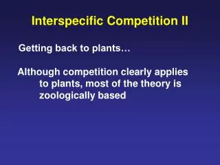 Interspecific Competition II