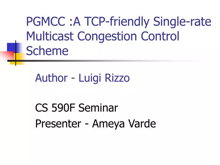 pgmcc a tcp friendly single rate multicast congestion control scheme