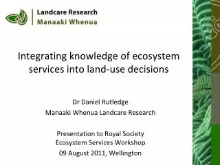 Integrating knowledge of ecosystem services into land-use decisions