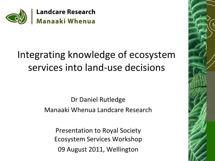 integrating knowledge of ecosystem services into land use decisions