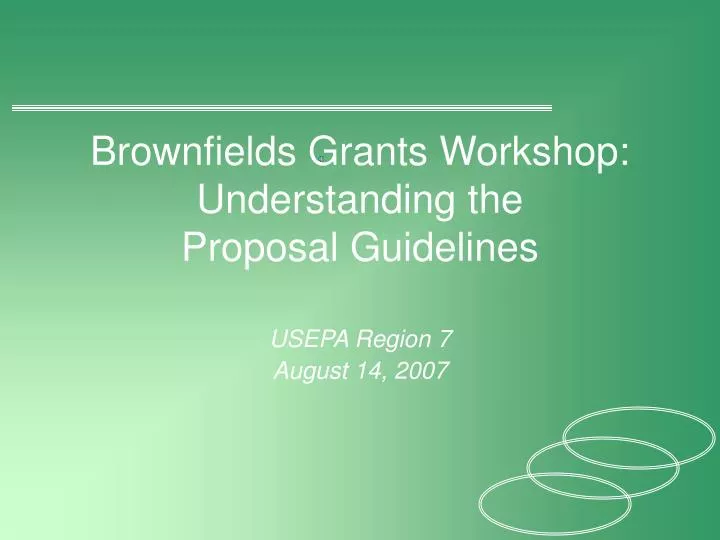 brownfields grants workshop understanding the proposal guidelines
