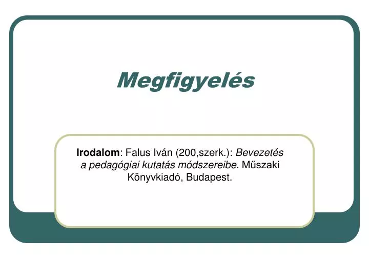 megfigyel s