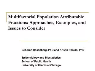 Multifactorial Population Attributable Fractions: Approaches, Examples, and Issues to Consider