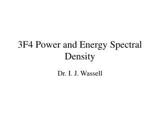 3F4 Power and Energy Spectral Density