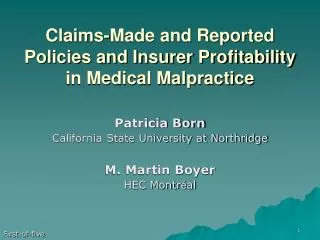 Claims-Made and Reported Policies and Insurer Profitability in Medical Malpractice