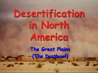 Desertification in North America