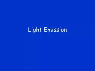 Light Emission