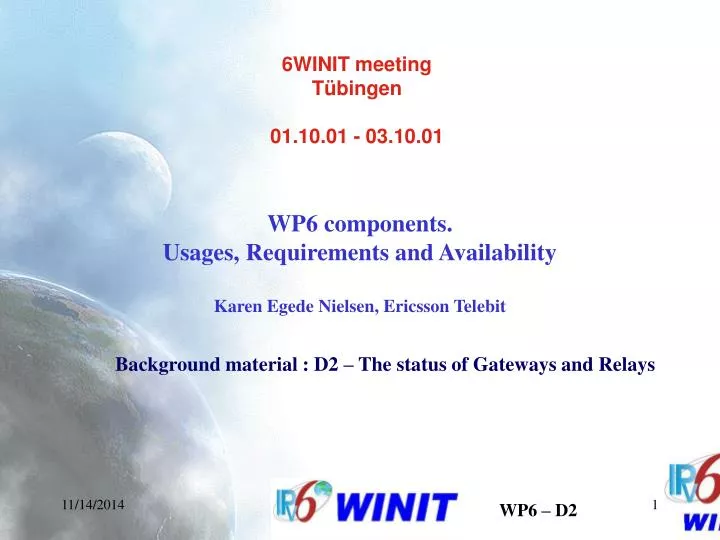 wp6 components usages requirements and availability karen egede nielsen ericsson telebit