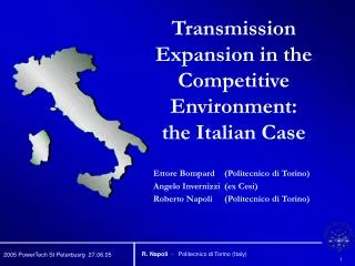 Transmission Expansion in the Competitive Environment: the Italian Case