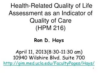 Health-Related Quality of Life Assessment as an Indicator of Quality of Care (HPM 216)