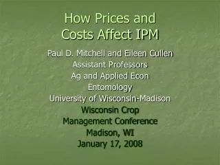 How Prices and Costs Affect IPM