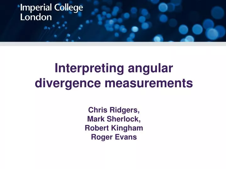 interpreting angular divergence measurements chris ridgers mark sherlock robert kingham roger evans