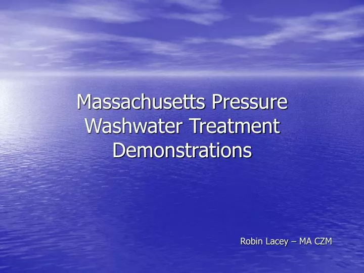 massachusetts pressure washwater treatment demonstrations