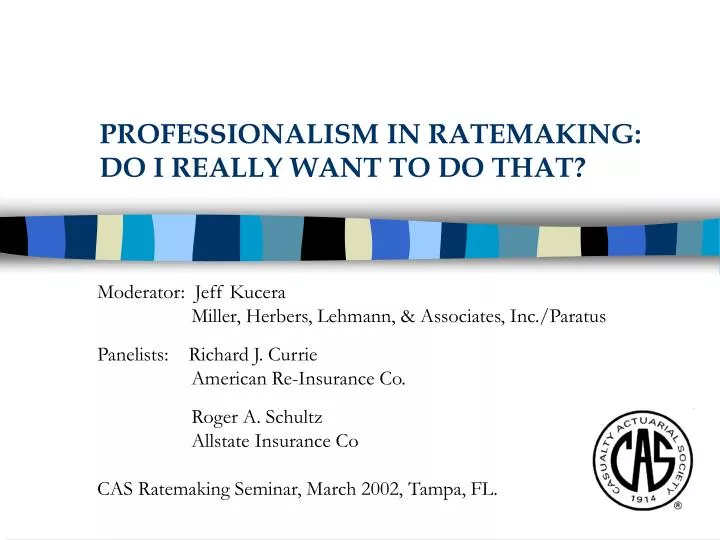 professionalism in ratemaking do i really want to do that
