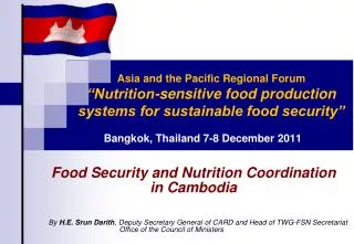 By H.E. Srun Darith , Deputy Secretary General of CARD and Head of TWG-FSN Secretariat