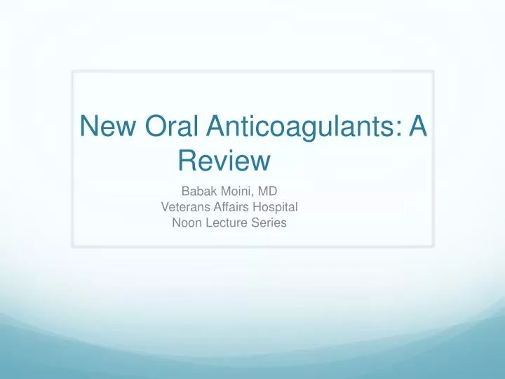 new oral anticoagulants a review