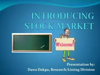 INTRODUCING STOCK MARKET