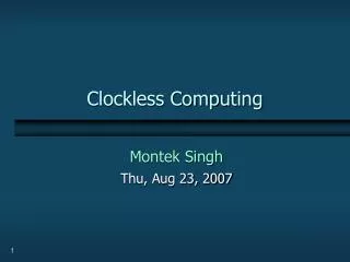 Clockless Computing