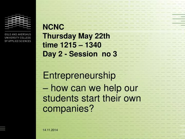 ncnc thursday may 22th time 1215 1340 day 2 session no 3