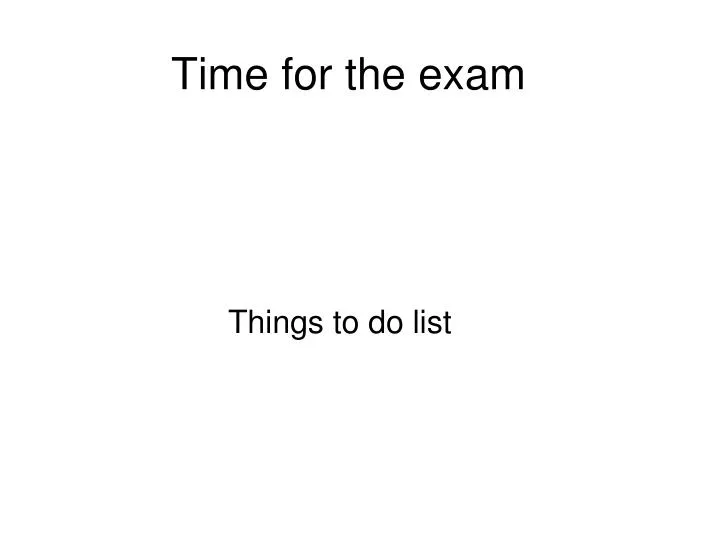 time for the exam