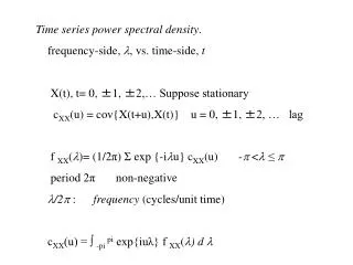 Time series power spectral density . frequency-side, ? , vs. time-side, t