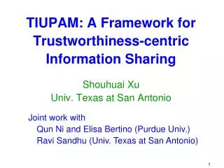 TIUPAM: A Framework for Trustworthiness-centric Information Sharing