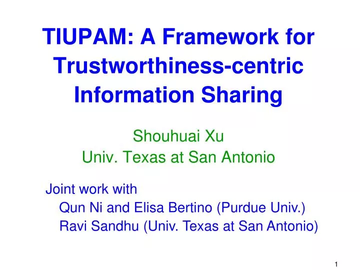 tiupam a framework for trustworthiness centric information sharing
