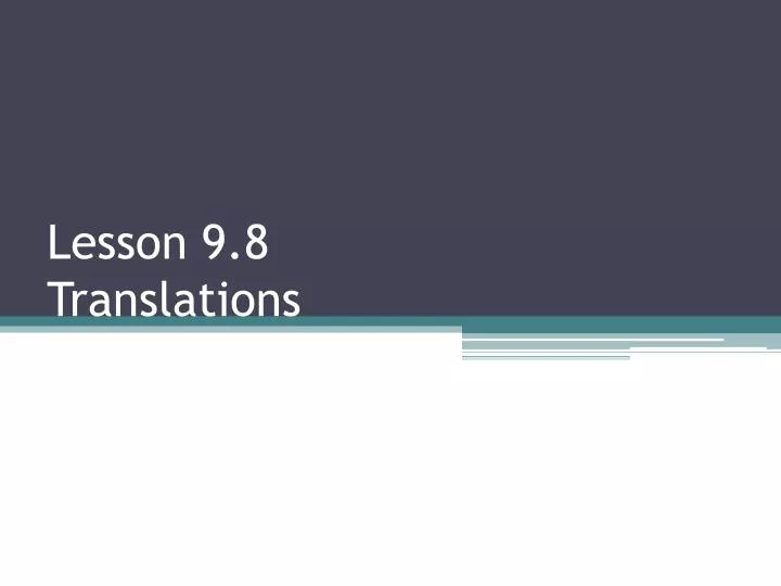 lesson 9 8 translations