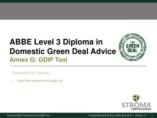 ABBE Level 3 Diploma in Domestic Green Deal Advice Annex G: GDIP Tool