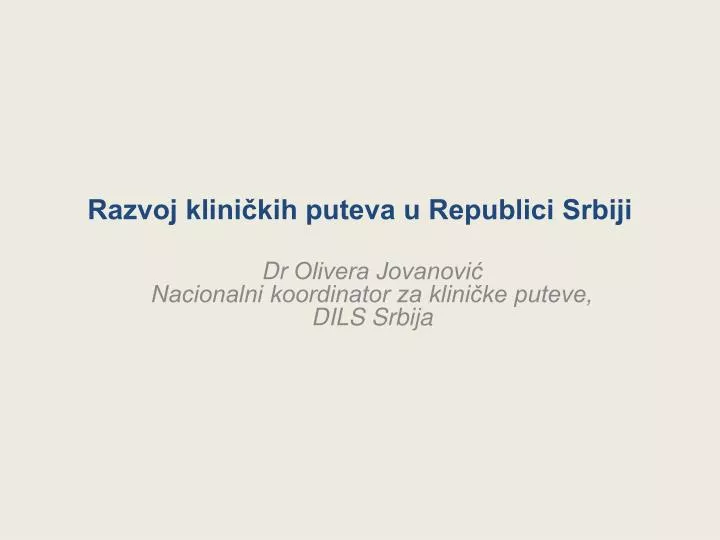 razvoj klini kih puteva u republici srbiji