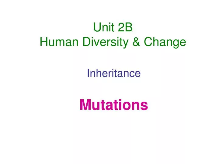 unit 2b human diversity change