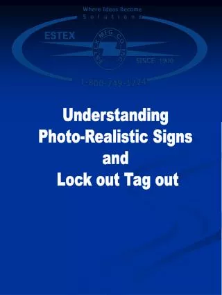 Understanding Photo-Realistic Signs and Lock out Tag out