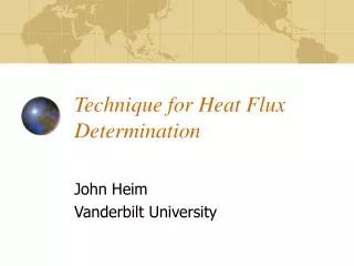 Technique for Heat Flux Determination