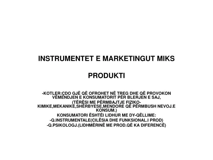 instrumentet e marketingut miks produkti