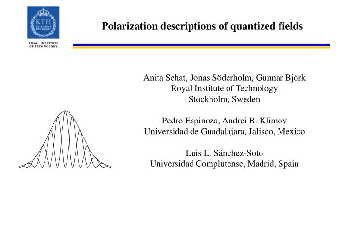 polarization descriptions of quantized fields