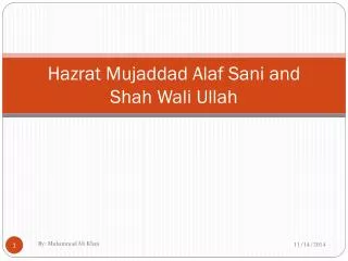 Hazrat Mujaddad Alaf Sani and Shah Wali Ullah