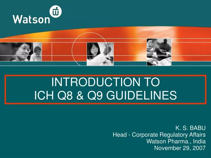 introduction to ich q8 q9 guidelines