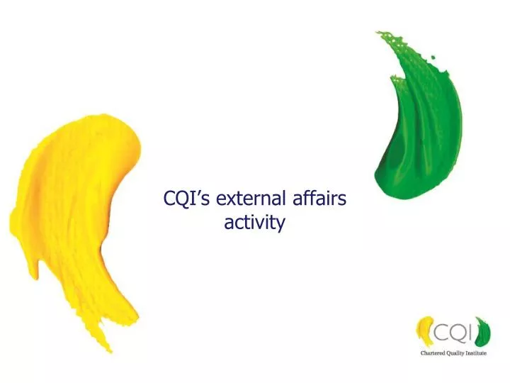 cqi s external affairs activity