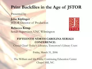 Print Backfiles in the Age of JSTOR
