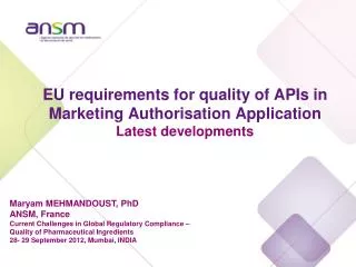 EU requirements for quality of APIs in Marketing Authorisation Application Latest developments