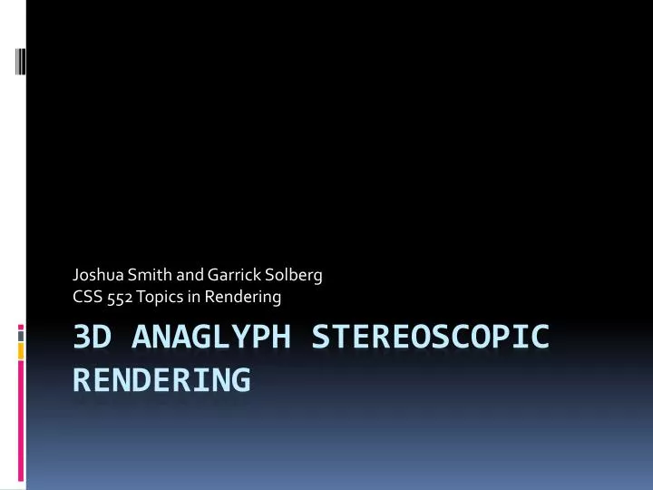 joshua smith and garrick solberg css 552 topics in rendering
