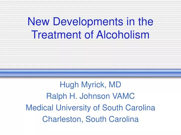 new developments in the treatment of alcoholism