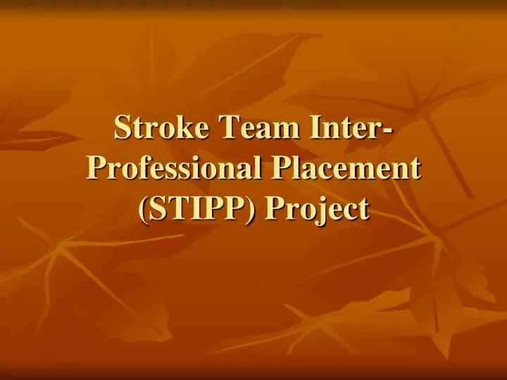 stroke team inter professional placement stipp project