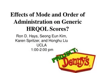 Effects of Mode and Order of Administration on Generic HRQOL Scores?
