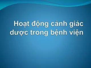 ho t ng c nh gi c d c trong b nh vi n