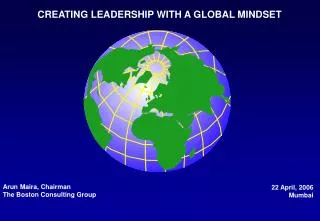CREATING LEADERSHIP WITH A GLOBAL MINDSET