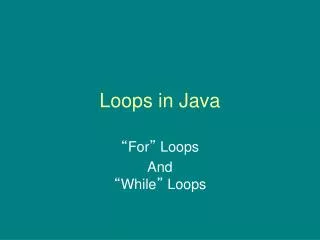 Loops in Java